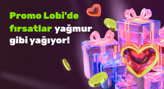 Promo Lobi fırsatları afişi: neon hediye kutuları ve kalp