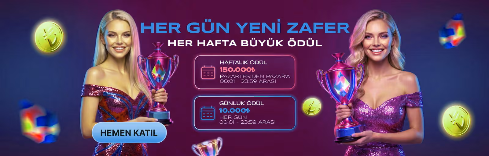 Her Gün Yeni Zafer afişi: kupa tutan iki kadın, haftalık ve günlük ödül kutuları